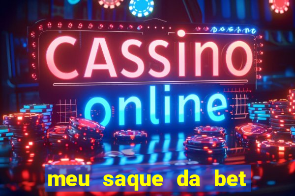 meu saque da bet nao caiu